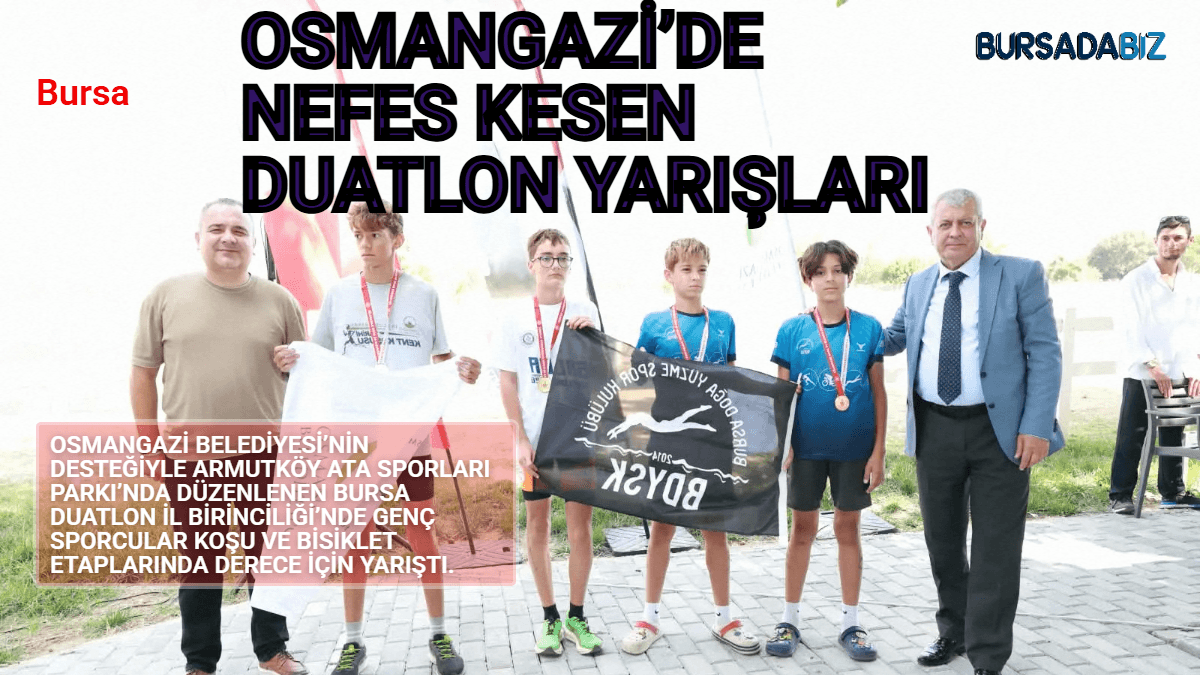 Osmangazi’de Nefes Kesen Duatlon Yarışları
