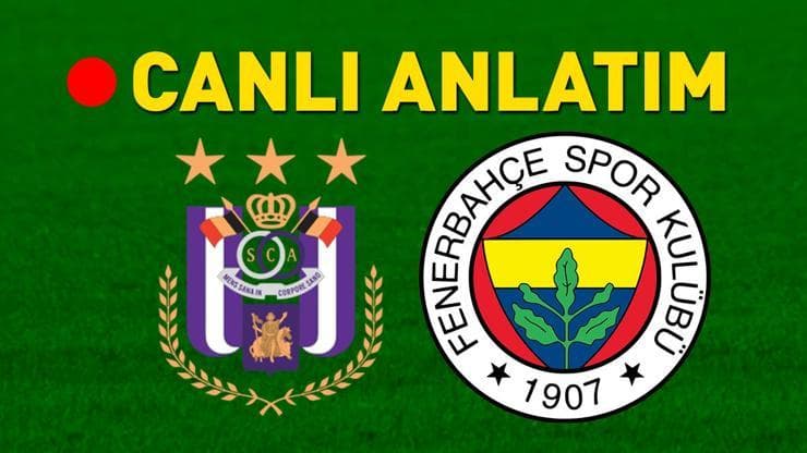 Anderlecht - Fenerbahçe TRT 1 Canlı İzle | Kanarya, Belçika'da tur istiyor