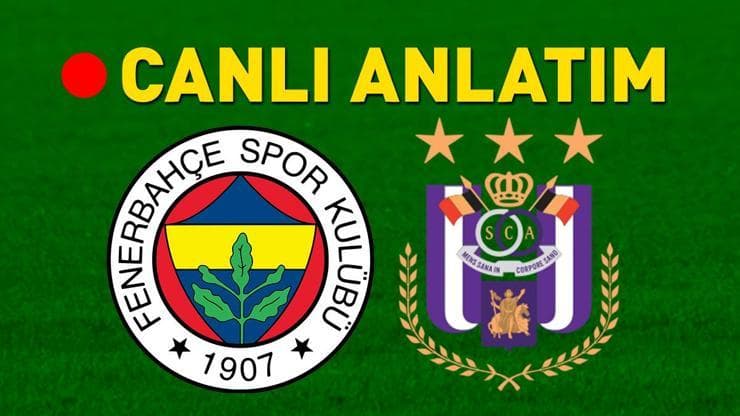 Fenerbahçe evinde Anderlecht'i ağırlıyor! Maç öncesi son gelişmeler...