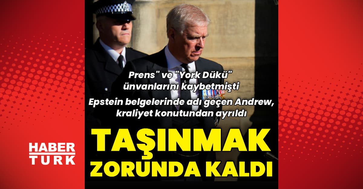 İngiltere Kralı'nın kardeşi kraliyet konutundan da taşındı