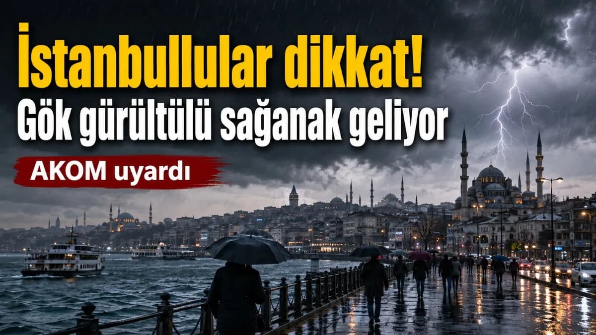 İstanbullular dikkat: AKOM uyardı, sağanak bugün başladı! 4 Eylül’e kadar sürebilir