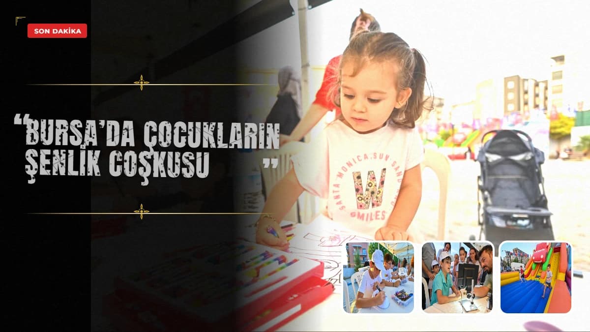 Bursa’da çocukların şenlik coşkusu