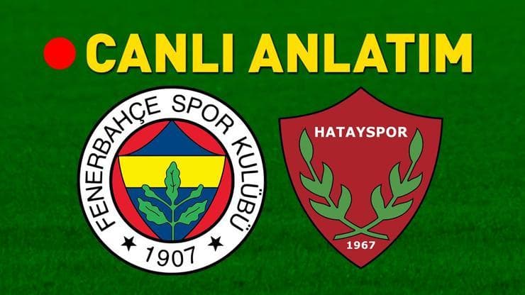 Fenerbahçe - Hatayspor maçı öncesi son gelişmeler! Muhtemel 11'ler belli oldu...