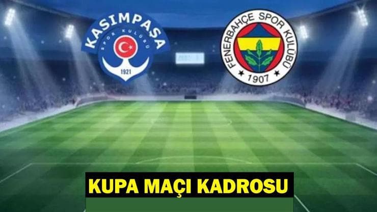 Kasımpaşa Fenerbahçe maçı muhtemel 11'ler/maç kadrosu