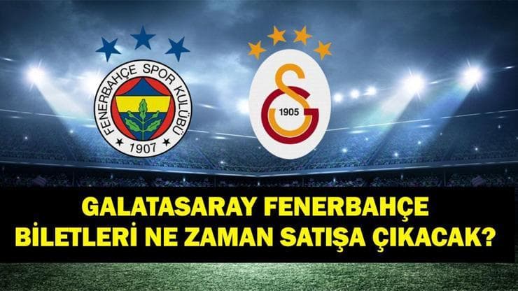 DERBİ BİLETLERİ | Galatasaray Fenerbahçe biletleri ne zaman satışa çıkacak, satışa çıktı mı? Derbi maçı Galatasaray Fenerbahçe bilet fiyatları