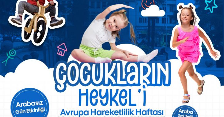 Haydi çocuklar, Heykel’de buluşuyoruz