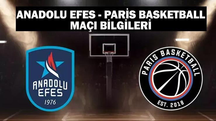 Anadolu Efes – Paris Basketball maçı ne zaman, saat kaçta, hangi kanalda?
