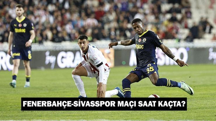 Fenerbahçe – Sivasspor maçı ne zaman, saat kaçta, hangi kanalda?