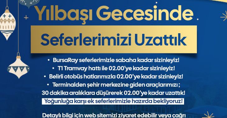 Bursa’da yılbaşı gecesi ulaşım seferleri uzatıldı