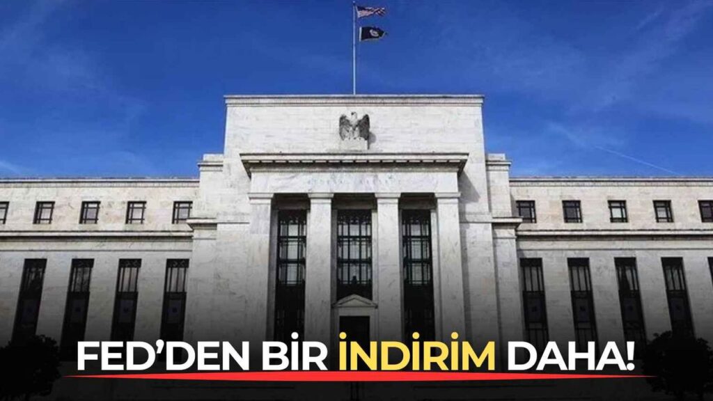 FED’den bir indirim daha!