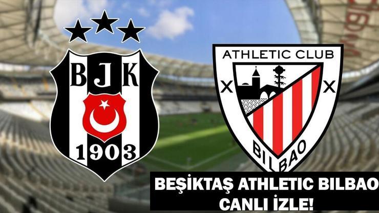 TRT 1 BEŞİKTAŞ ATHLETIC BILBAO MAÇI CANLI İZLE! Beşiktaş Athletic Bilbao maç kadrosu belli oldu mu? Muhtemel İlk 11