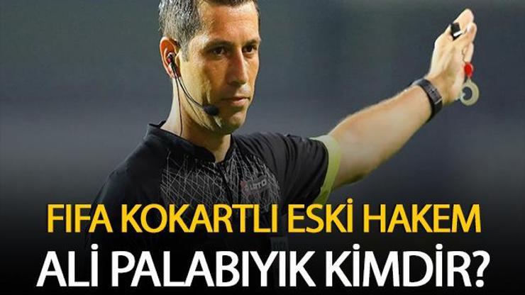 HAKEM ALİ PALABIYIK KİMDİR? Ali Palabıyık Kaç Yaşında, Nereli? İşte Son Maçı…