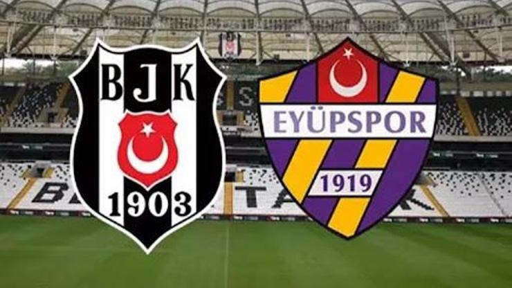 Eyüpspor – Beşiktaş maçı ne zaman, saat kaçta? Eyüpspor – Beşiktaş maçı hangi kanalda?