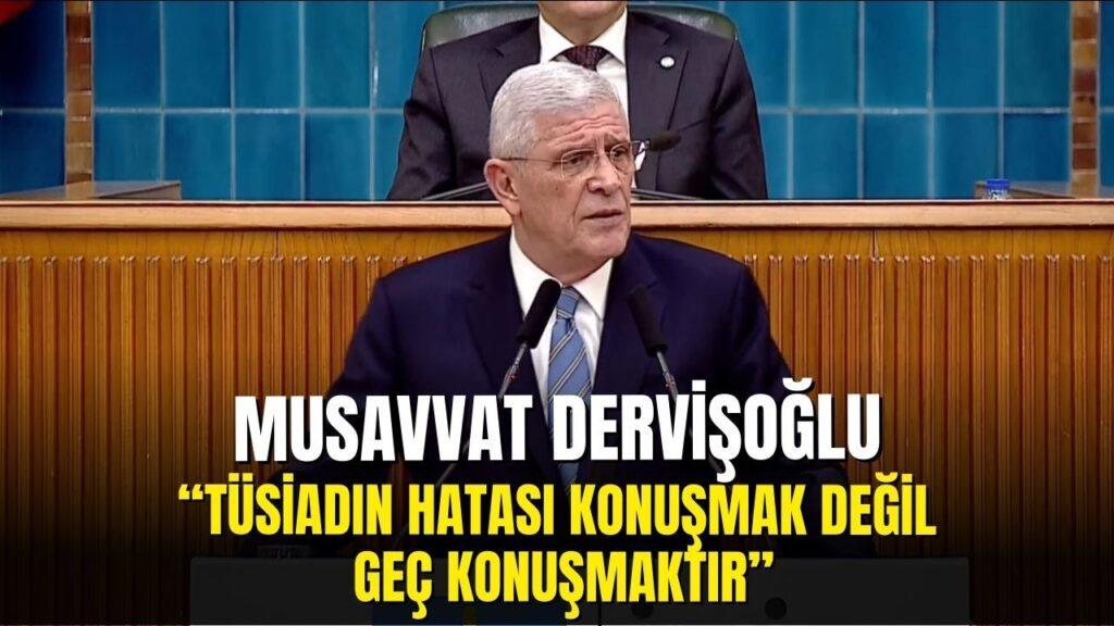 İyi Parti’den Tüsiad çıkışı: Tüsiad’ın hatası konuşmak değil, konuşmakta geç kalmaktır