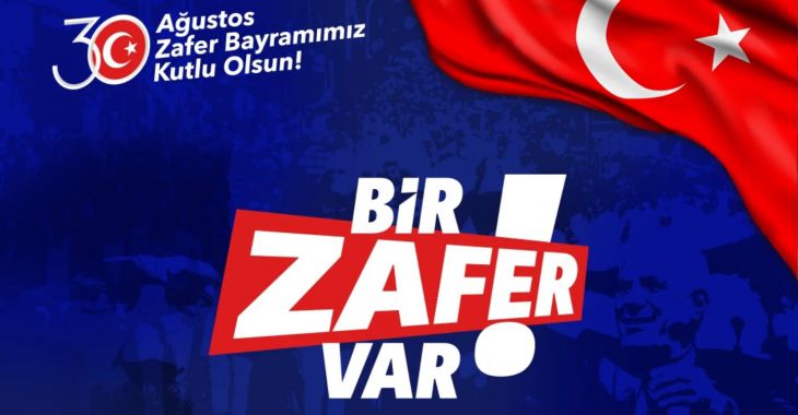 30 Ağustos Zafer Bayramı’nda hep birlikteyiz