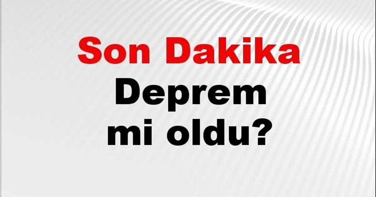 Son dakika deprem mi oldu? Az önce deprem nerede oldu? İstanbul, Ankara, İzmir ve il il AFAD son depremler 31 Aralık 2025