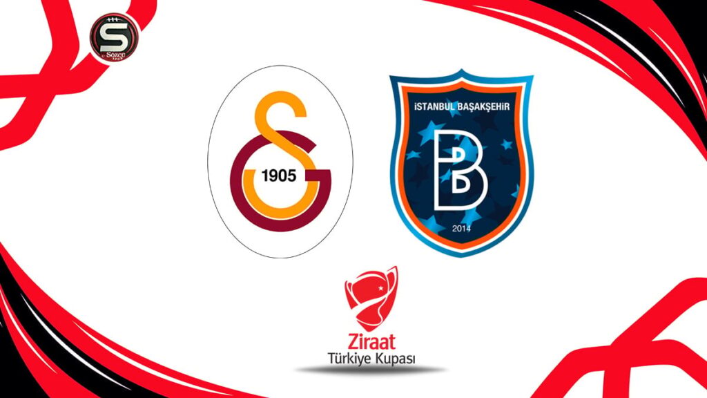 Canlı | Galatasaray-Başakşehir maçı canlı yayını (Ziraat Türkiye Kupası 1. hafta)