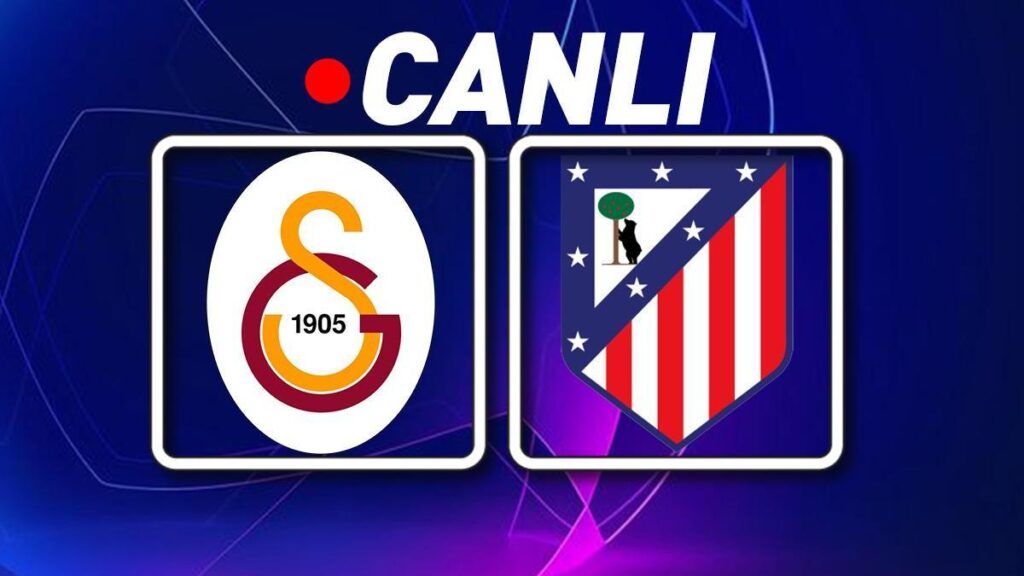 Galatasaray – Atletico Madrid Maçı TRT 1 Canlı İzle | Dev maç, dev heyecan