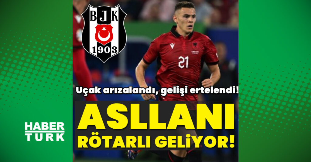 Beşiktaş, Asllani’de mutlu sona ulaştı!