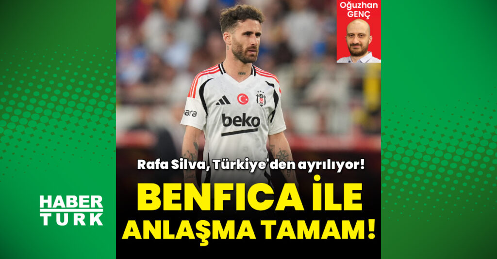 Beşiktaş ile Benfica, Rafa Silva transferinde anlaştı!