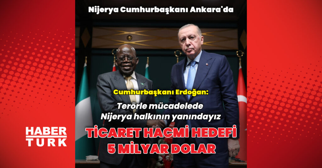 Cumhurbaşkanı Erdoğan, Nijerya Cumhurbaşkanı ile görüştü