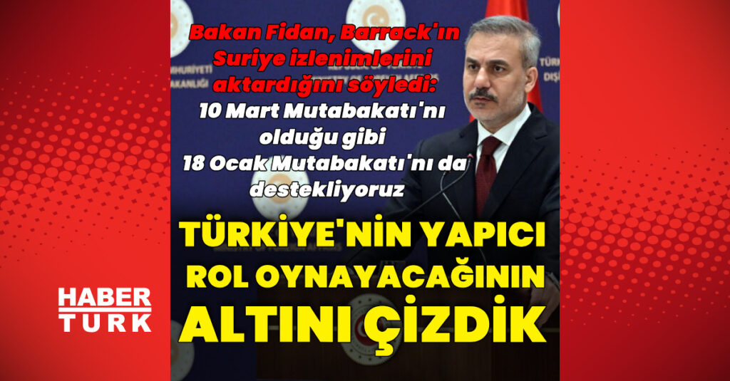 Dışişleri Bakanı Fidan: 18 Ocak Mutabakatı’nı da destekliyoruz
