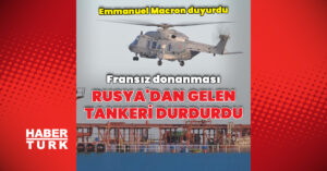 Fransa Rusya’dan gelen tankeri denetledi