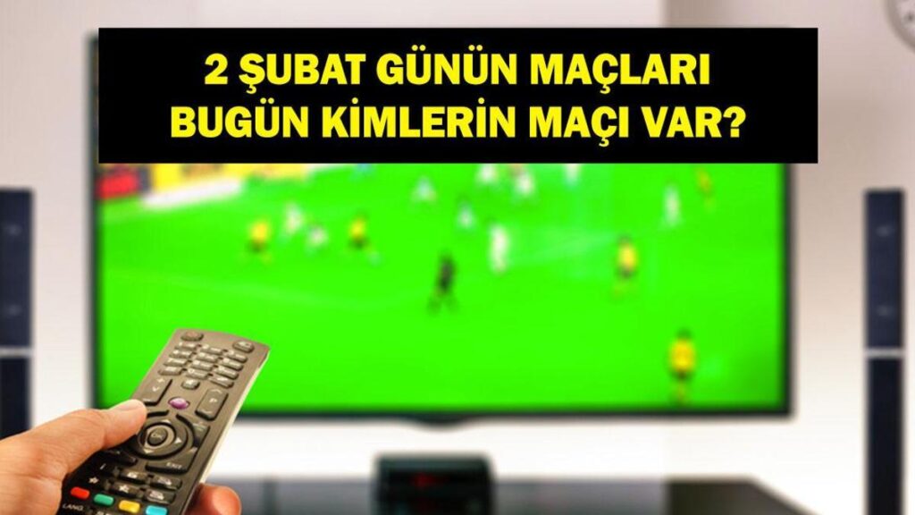 2 ŞUBAT GÜNÜN MAÇLARI: Bugün Hangi Maçlar Var? Kocaelispor Fenerbahçe Hangi Kanalda, Saat Kaçta? İşte 2 Şubat Pazartesi Günün Maçları…