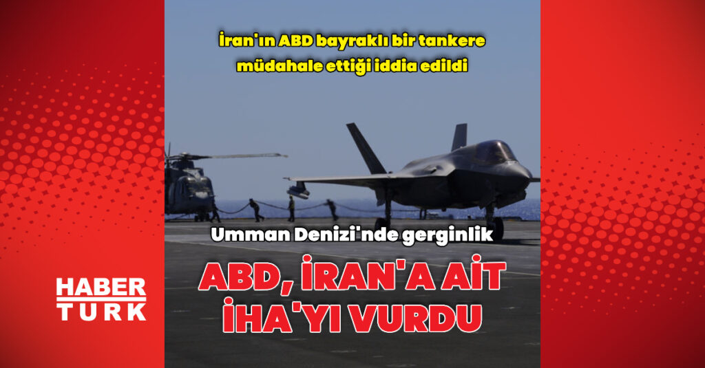 ABD, İran’a ait bir İHA’yı vurdu