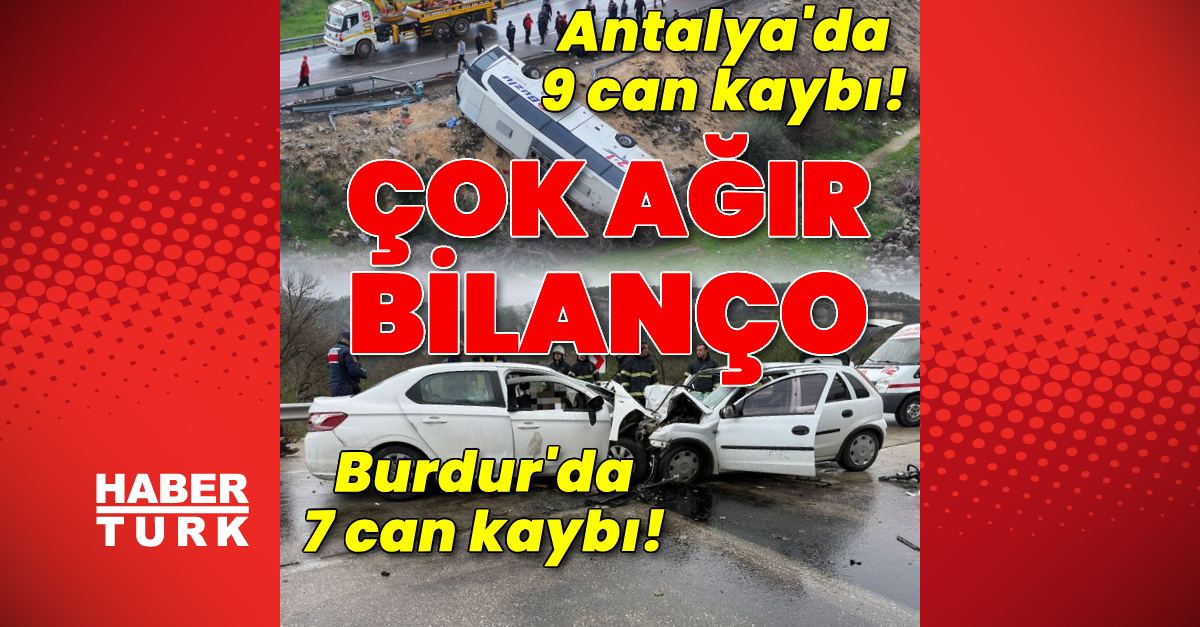 Ağır bilanço! İki kazada 16 can kaybı var!