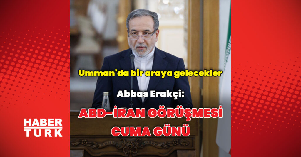 İran: Görüşme cuma günü Umman’da yapılacak