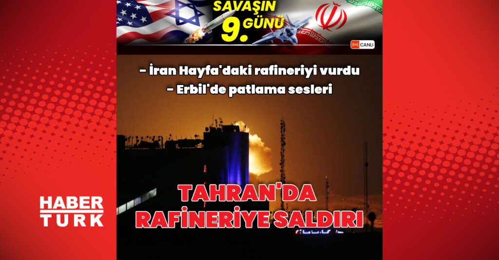 ABD-İsrail İran Savaşı’nda 9. gün!