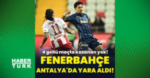 Fenerbahçe, Antalya’da yara aldı!