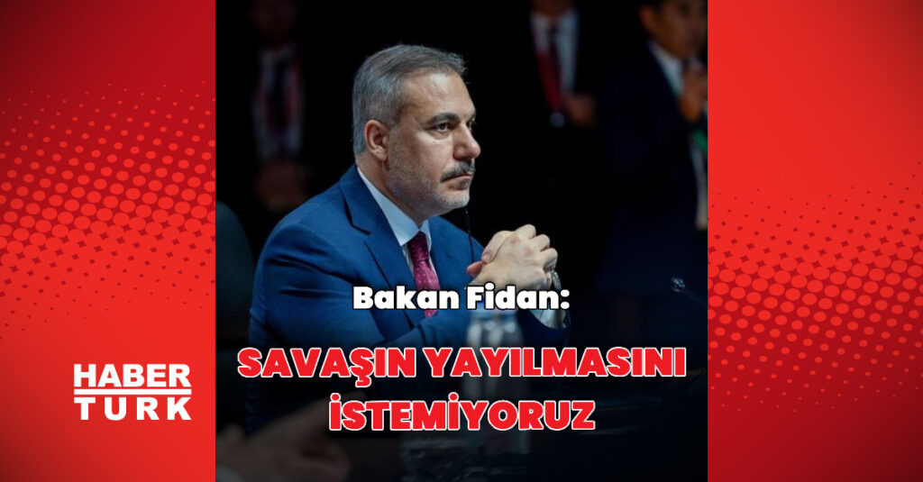 Savaşın yayılmasını istemiyoruz.