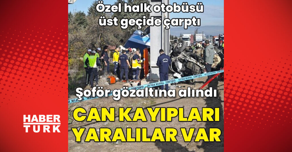 Özel halk otobüsü üst geçide çarptı: 5 ölü, 14 yaralı!