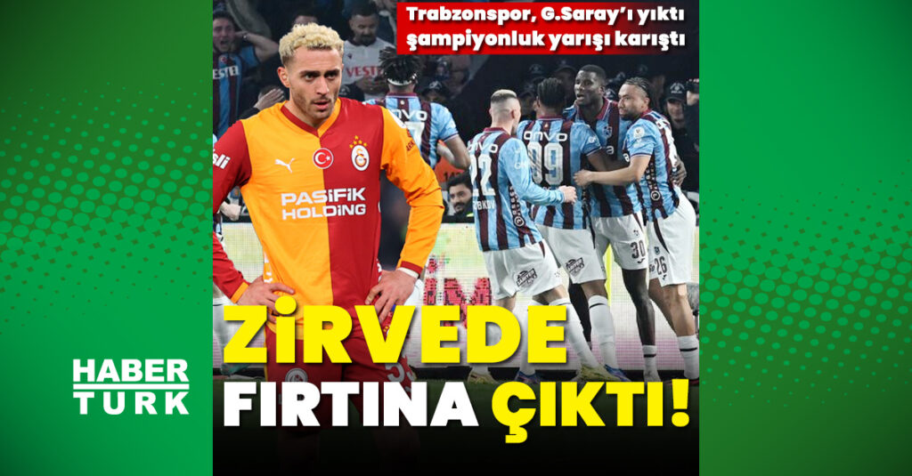 Zirvede “Fırtına” çıktı!