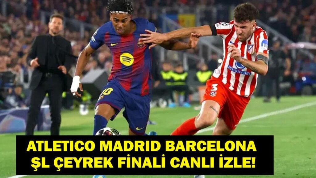 ATLETICO MADRID BARCELONA MAÇI CANLI İZLE: Şampiyonlar Ligi Atletico Madrid Barcelona Maçı Şifresiz Canlı İzle