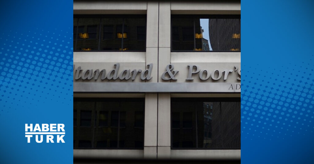 S&P’den Türkiye için enflasyon ve faiz beklentisi