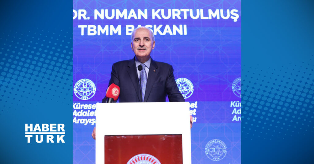 TBMM Başkanı Kurtulmuş: Dünyadaki ekonomik sistemi bozan vahşi kapitalizmin geldiği noktadır