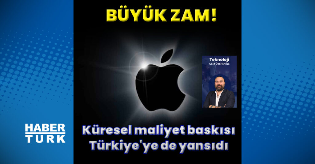 Apple Türkiye’den büyük zam