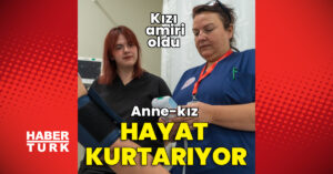 Anne kız hayat kurtarıyor